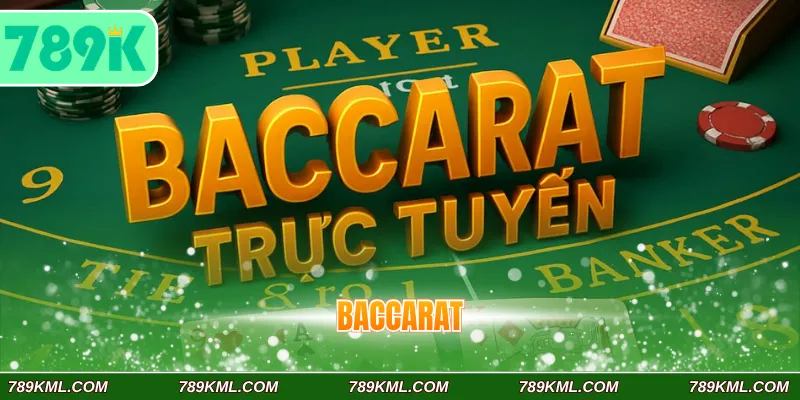 Baccarat Online – Sản Phẩm Cá Cược Nổi Bật Tại 789K 1 Baccarat