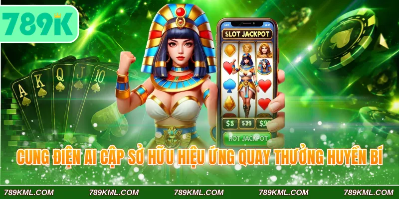Top Game Nổ Hũ Đổi Thưởng 789K Bùng Nổ Jackpot Siêu Khủng 3 Cung Điện Ai Cập sở hữu hiệu ứng quay thưởng huyền bí