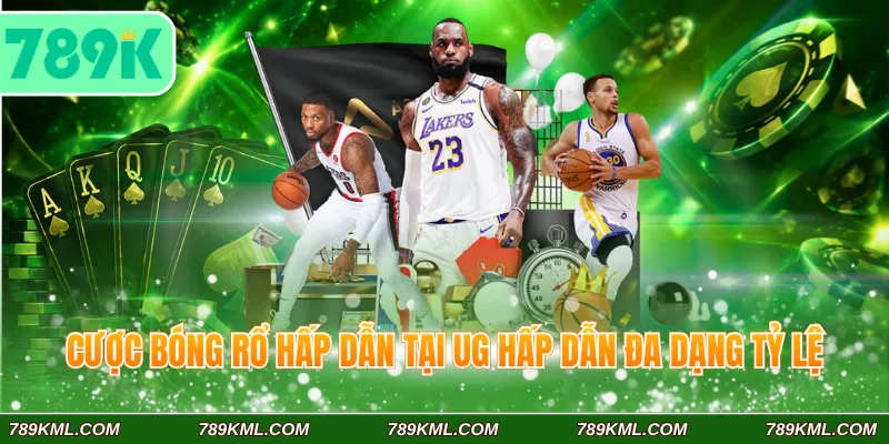 UG Sports 789K - Sảnh Cược Loại Hình Thể Thao Cực Chất Lượng 3 Cược bóng rổ hấp dẫn tại UG hấp dẫn đa dạng tỷ lệ