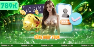 Đăng nhập 789K