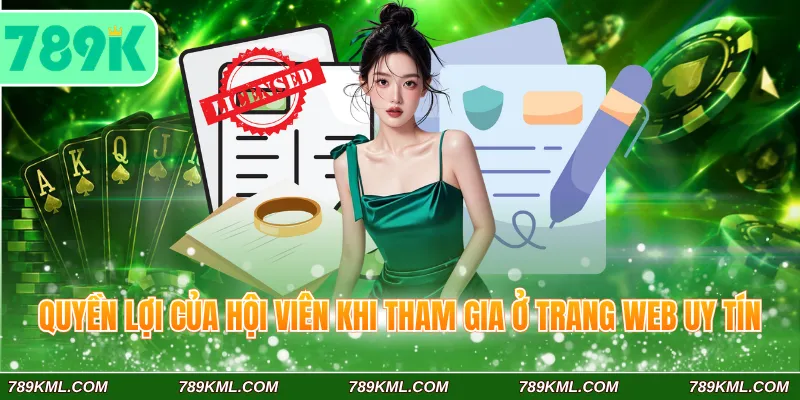 Giấy Phép Hoạt Động 4 Quyền lợi của hội viên khi tham gia ở trang web uy tín