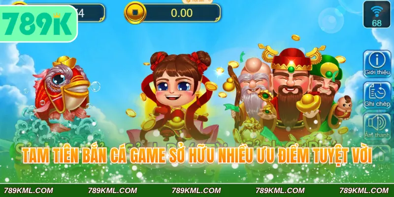 Tam Tiên Bắn Cá 789K – Trò Chơi Đổi Thưởng Hot Hiện Nay 3 Tam tiên bắn cá 789K game sở hữu nhiều ưu điểm tuyệt vời